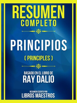 cover image of Resumen Completo--Principios (Principles)--Basado En El Libro De Ray Dalio